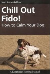 Chill Out Fido! How to Calm Your Dog